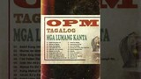 Opm Tagalog SongsFilipino Songs Pinoy Original Pilipino Music