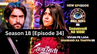 Bigg Boss Season 18 [Episode 34] Hindi