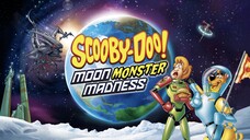 Scooby-Doo! Moon Monster Madness (2015) สคูบี้ดู ตะลุยดวงจันทร์