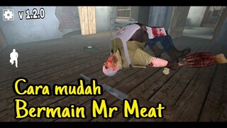 Cara mudah bermain Mr MEAT V 1.2.0