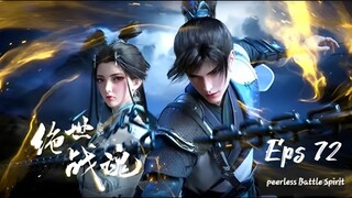 Peerless Battle Spirit Episode 72 (Sub Indonesia)