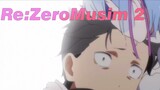 Re:Zero - Memulai Kehidupan Baru di Dunia yang Lain | Musim 2 - Mohon, Bullet Sceen