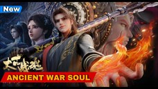 EP 2 || ANCIENT WAR SOUL