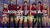 Classroom Of The Elite [AMV] - Heathens