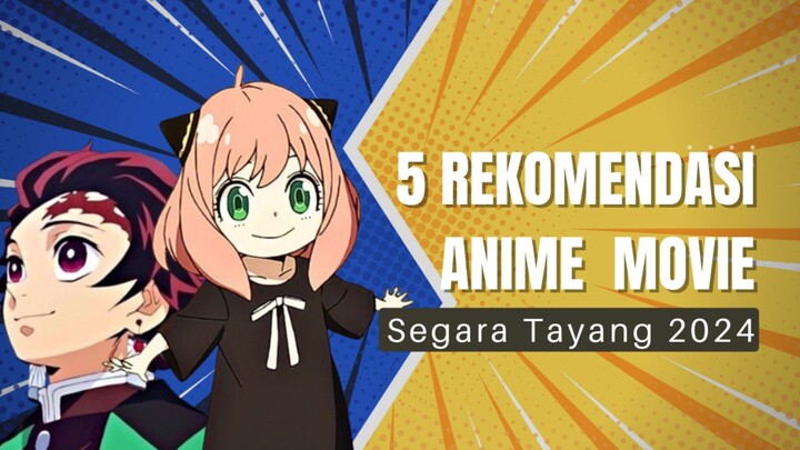 5 Rekomendasi Anime Movie Segara Tayang Di Tahun 2024