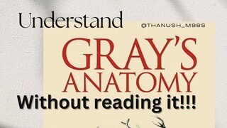 Understand Gray's anatomy (goal standard book) with even reading it!!!! Episode 2