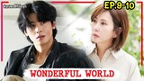 สปอยซีรี่ย์เกาหลี|WONDERFUL WORLD EP.9-10 #ชาอึนอู