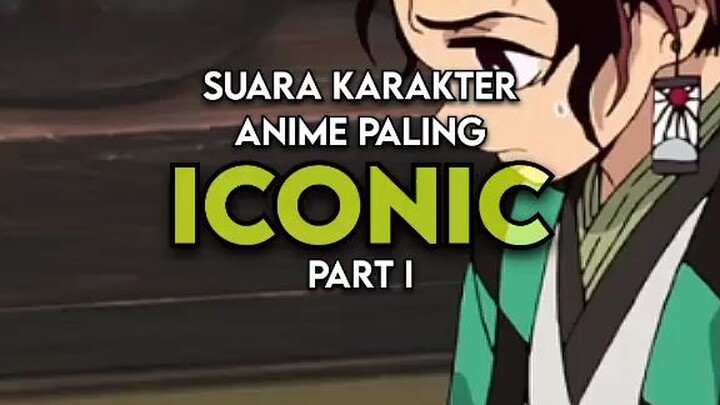 suara Anime paling ICONIC part 1