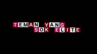 Teman yang Sok Elite