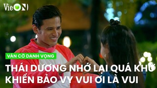 Bảo Vy xúc động vì Thái Dương nhớ lại nhưng lại muốn giấu giếm chuyện này | Ván Cờ Danh Vọng