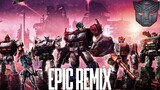 TRANSFORMERS: WAR FOR CYBERTRON Theme | EPIC REMIX