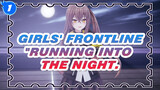 [Girls' Frontline MMD] UMP45 - Running Into the Night_1
