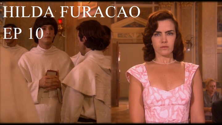 Hilda Furacão 1998 (Hilda Hurricane) EPISODE 10 eng subs