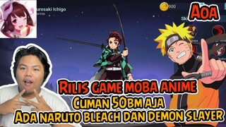 RILIS GAME MOBA ANIME CUMAN 50MB BISA JADI SAINGAN CODE NAME JUMP ADA NARUTO DEMON SLAYER DAN BLEACH