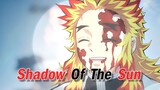 【Shadow Of The Sun】- 黑夜的尽头是胜利吗？