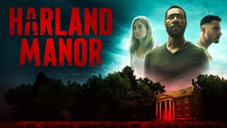 Movie Harland Manor 2021