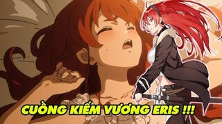 10 Sự Thật Về Cuồng Kiếm Vương - Eris Greyrat - Mushoku Tensei