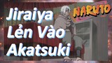 Jiraiya Lẻn Vào Akatsuki