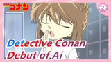 Detective Conan|[HD] Debut of Ai in EP 492-514 (8)|Contains the Collision of Red and Black_2