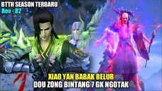 EPIC PARAH!! XIAO YAN VS MASTER DOU ZONG BINTANG 7 - BTTH EPISODE 82