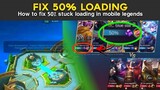 HOW TO FIX 50% STUCK LOADING & RECONNECTING IN MOBILE LEGENDS