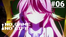 No Game No Life - Episode 06 [Subtitle Indonesia]