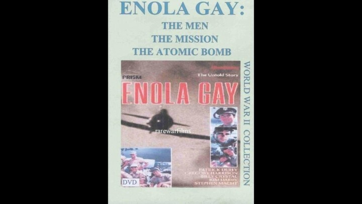 Enola Gay The men,The mission, The atomic bomb