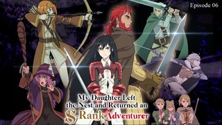 My Daughter Left the Nest and Returned an S-Rank Adventurer EP06 (Link in the Description)
