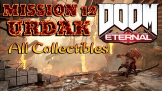 DOOM ETERNAL ALL ITEMS/COLLECTIBLES (MISSION 12 URDAK)