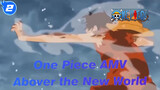 [One Piece AMV] Abover the New World / Epic_2