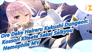 Ore Dake Haireru Kakushi Dungeon: Kossori Kitaete Sekai Saikyou ED Penuh「Nemophila」MV dgn Link_2