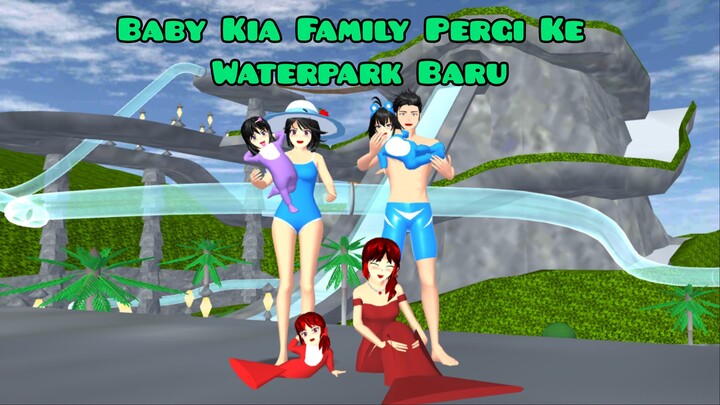 Baby Kia Family Pergi Ke Waterpark Baru | Ica Alwi Family Vlog | Drama Sakura Schoo