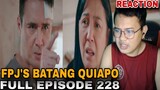REACTION VIDEO | FPJ's Batang Quiapo Full Episode 228 (December 29, 2023)