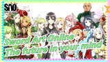 Sword Art Online|【SAO】The future in your mind【MAD】_1