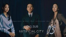 (RAW) ARTIFICIAL CITY (2021) EPISODE 03