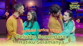 Pelukku Sementara, Hatiku Selamanya - Original Cast "Musikal Keluarga Cemara" (Official Lyric Video)