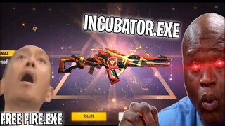 FREE FIRE.EXE - INCUBATOR.EXE