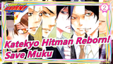 Katekyo Hitman Reborn![Hand Drawn /Mukuro&Tsunayoshi] Save Muku( Fabricated 6927 after 10 years)_2