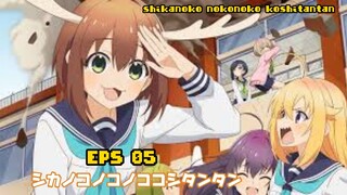 shikanoko nokonoko koshitantan ep 05