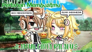 Perlahan Membuatmu Jatuh Cinta❤《Glmm Indonesia》《Gacha Life Indonesia》