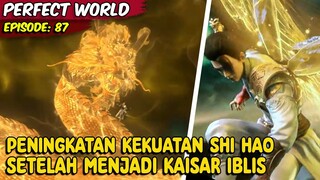 SEBELUM BESOK MENIKAH, SHI HAO BERTARUNG MELAWAN CALON ISTRINYA - Cerita Perfect World Eps: 87