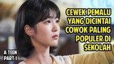 Kisah Cinta Remaja Sekolahan Yang Akan Membuat Kalian Tersenyum | Alur A Teen (2018)