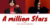 (Karaoke Ver) BTS V(김태형) and You(당신) 'A million stars' (Color coded lyrics Eng|Rom|Han)