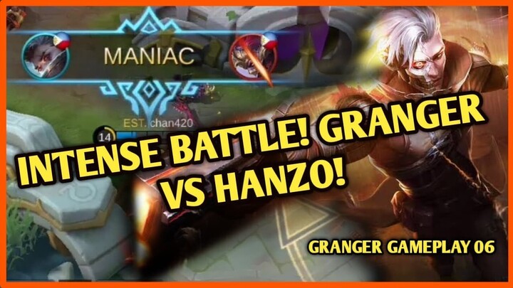 GRANGER GAMEPLAY 06 |  INTENSE BATTLE IN RANK, GRANGER VS HANZO!