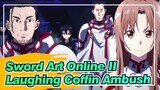 [Sword Art Online II] Laughing Coffin Ambush Scene_A