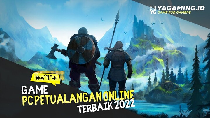 7 GAME PC PETUALANGAN ONLINE TERBAIK DI TAHUN 2022