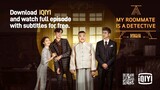 【FULL】My Roommate Is A Detective EP03 | 民国奇探 | iQIYI