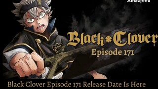 Ang Totoong BALITA Kung Kilan ang Episode 171, Season 5 BLACK CLOVER