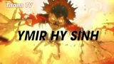Attack On Titan SS2 (Short Ep 4) - Ymir hy sinh #attackontitan