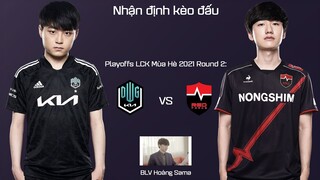 Nhận định Playoffs LCK Mùa Hè 2021 Round 2: DK vs NS - Chứng minh vị thế ứng viên vô địch